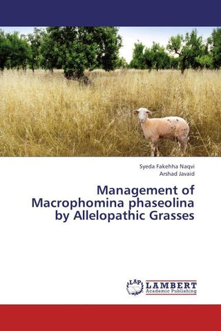 Management of Macrophomina phaseolina by Allelopathic Grasses