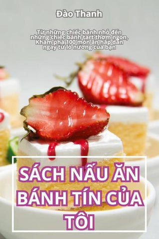 SÁCH N¿U ¿N BÁNH TÍN C¿A TÔI