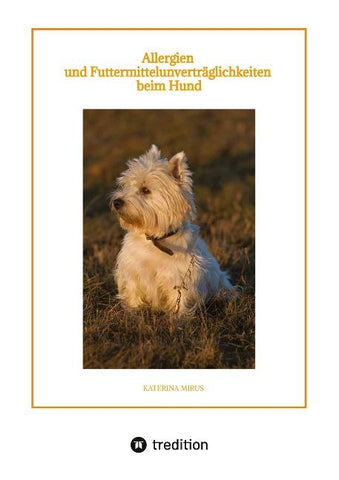 Allergien und Futtermittelunverträglichkeiten beim Hund
