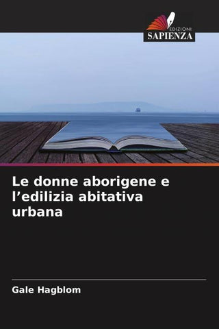Le donne aborigene e l'edilizia abitativa urbana