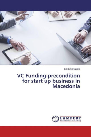 VC Funding-precondition for start up business in Macedonia