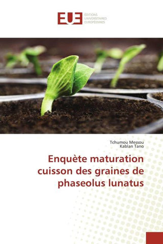 Enquète maturation cuisson des graines de phaseolus lunatus
