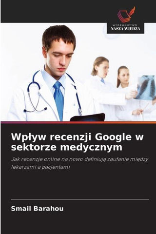 Wp¿yw recenzji Google w sektorze medycznym