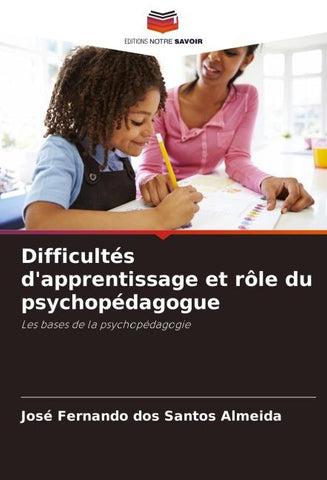 Difficultés d'apprentissage et rôle du psychopédagogue