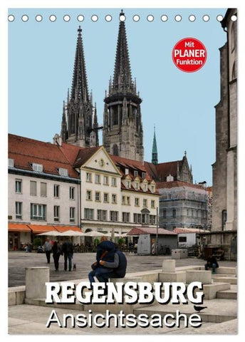 Regensburg - Ansichtssache (Tischkalender 2026 DIN A5 hoch), CALVENDO Monatskalender