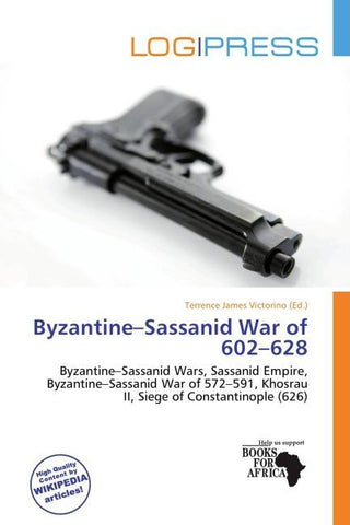 Byzantine-Sassanid War of 602-628