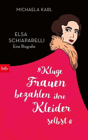 »Kluge Frauen bezahlen ihre Kleider selbst«