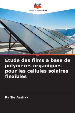 Étude des films à base de polymères organiques pour les cellules solaires flexibles