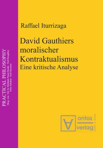David Gauthiers moralischer Kontraktualismus