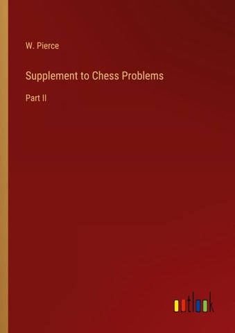 Supplement to Chess Problems