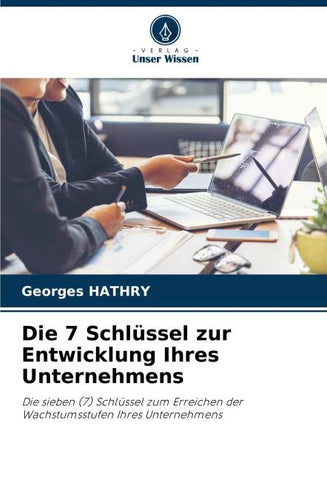 Die 7 Schlüssel zur Entwicklung Ihres Unternehmens