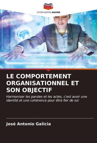 LE COMPORTEMENT ORGANISATIONNEL ET SON OBJECTIF