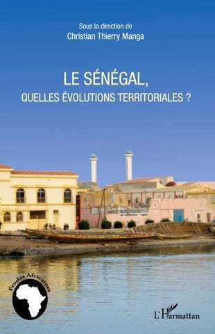 Le Sénégal, quelles évolutions territoriales ?