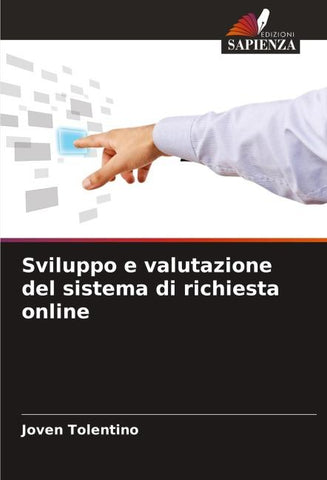 Sviluppo e valutazione del sistema di richiesta online