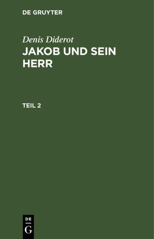 Jakob und sein Herr. Teil 2