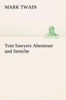 Tom Sawyers Abenteuer und Streiche
