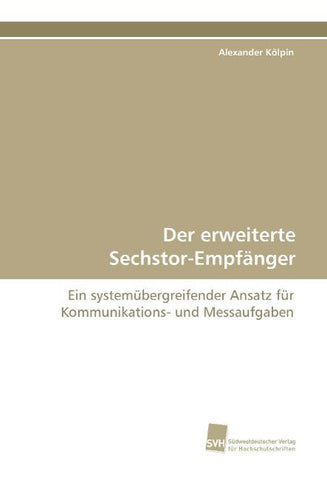 Der erweiterte Sechstor-Empfänger