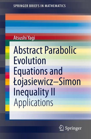 Abstract Parabolic Evolution Equations and Łojasiewicz–Simon Inequality II