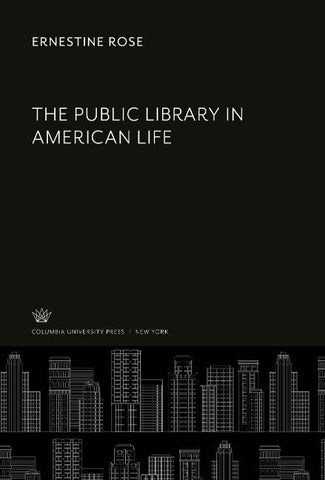 The Public Library in American Life