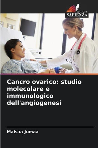 Cancro ovarico: studio molecolare e immunologico dell'angiogenesi
