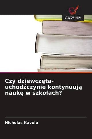 Czy dziewcz¿ta-uchod¿czynie kontynuuj¿ nauk¿ w szko¿ach?