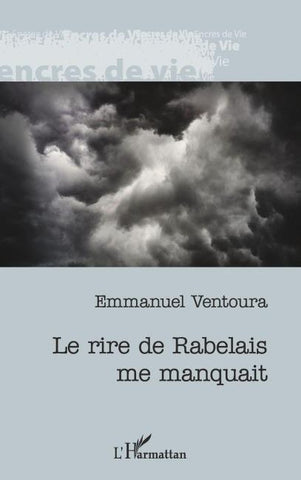 Le rire de Rabelais me manquait