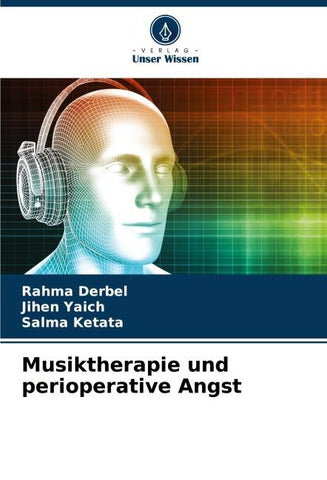 Musiktherapie und perioperative Angst