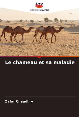 Le chameau et sa maladie
