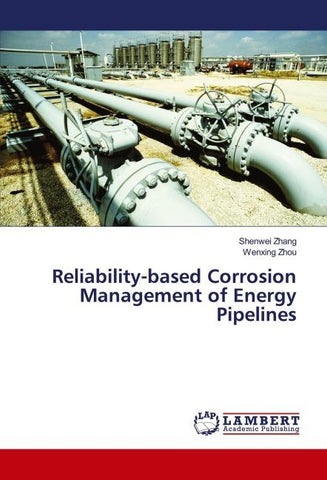 Reliability-based Corrosion Management of Energy Pipelines