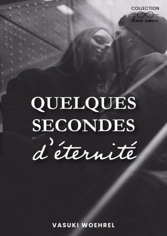 Quelques secondes d'éternité