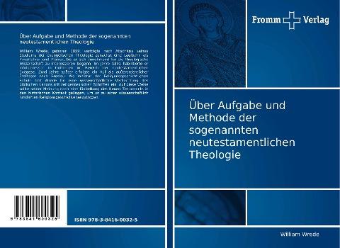 Über Aufgabe und Methode der sogenannten neutestamentlichen Theologie