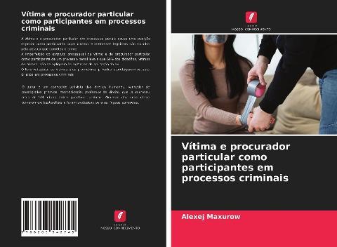 Vítima e procurador particular como participantes em processos criminais