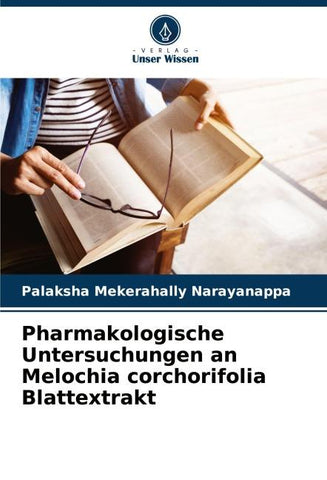 Pharmakologische Untersuchungen an Melochia corchorifolia Blattextrakt
