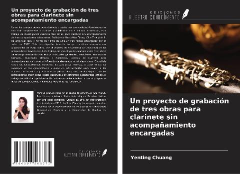 Un proyecto de grabación de tres obras para clarinete sin acompañamiento encargadas