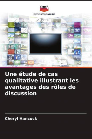 Une étude de cas qualitative illustrant les avantages des rôles de discussion