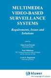 Multimedia Video-Based Surveillance Systems