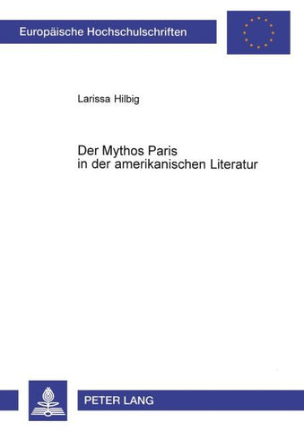 Der Mythos Paris in der amerikanischen Literatur