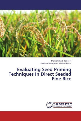 Evaluating Seed Priming Techniques In Direct Seeded Fine Rice