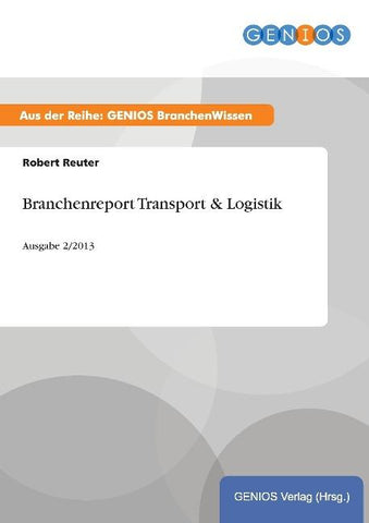 Branchenreport Transport & Logistik