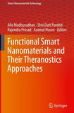 Functional Smart Nanomaterials and Their Theranostics Approaches