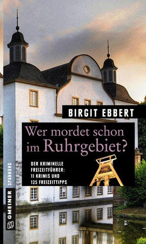 Wer mordet schon im Ruhrgebiet?