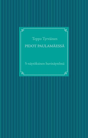 Pidot Paulamäessä