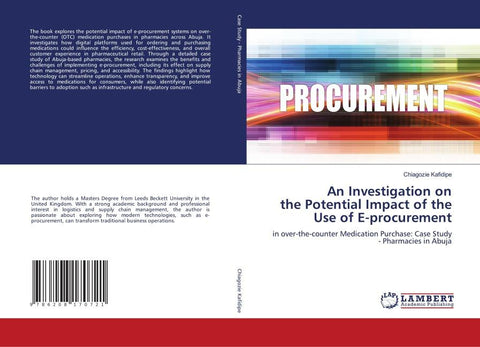 An Investigation on the Potential Impact of the Use of E-procurement