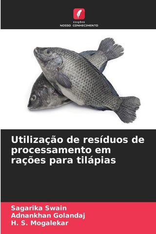 Utilização de resíduos de processamento em rações para tilápias