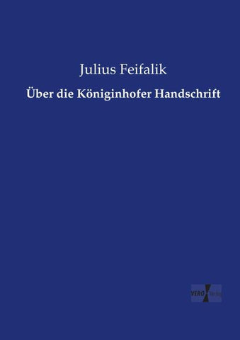 Über die Königinhofer Handschrift