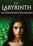 Das Labyrinth aus Sternenstaub und Träumen