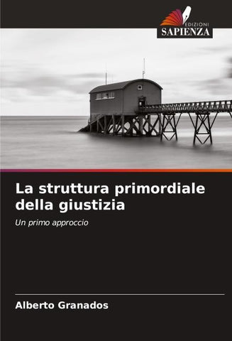 La struttura primordiale della giustizia