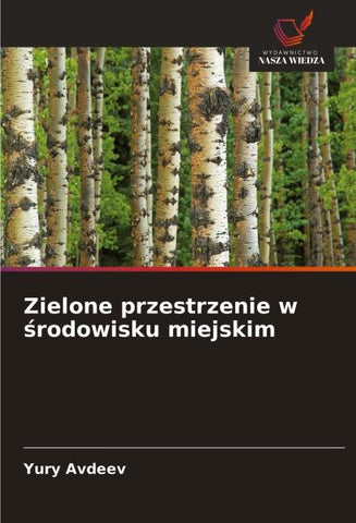 Zielone przestrzenie w ¿rodowisku miejskim