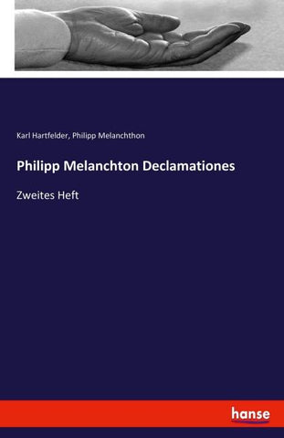 Philipp Melanchton Declamationes