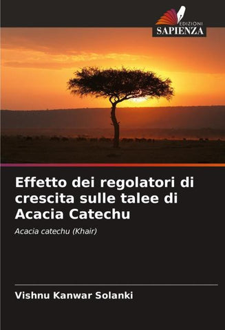 Effetto dei regolatori di crescita sulle talee di Acacia Catechu